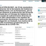 RESOLUCIÓN 65/2021, de 23 de noviembre, del Director de la Secretaría del Gobierno y de Relaciones con el Parlamento, por la que se dispone la publicación del Acuerdo adoptado por el Consejo de Gobierno de «concesión de subvenciones directas en el año 2021 destinadas a los medios de comunicación de prensa y radio con sede o delegación en Euskadi, con motivo de la afección económica producida por la pandemia de la COVID-19